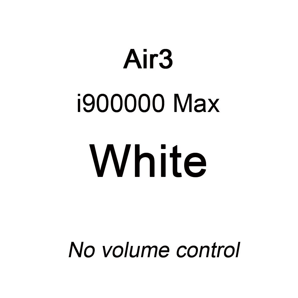 i900000 Max TWS 1:1 Air 3 Wireless Bluetooth Earphones Pressure Sensor Sensor PK H1 chip i900000 i90000Pro i99999 plus: i900000 white