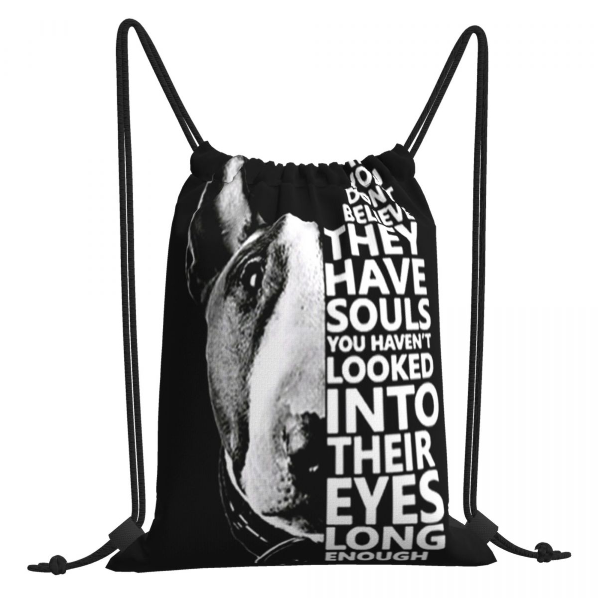 Bull Terrier Als Je Niet Geloven Ze Hebben Zielen U Haven't Keek In Hun Ogen Zakken Rugzak Tas