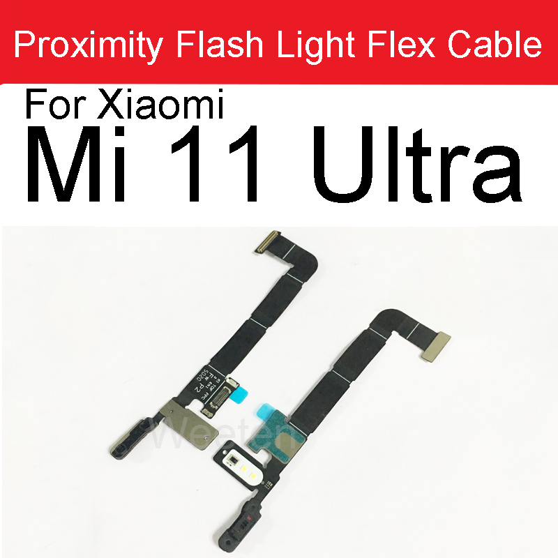 Proximity Distance Ambient Light Sensor For Xiaomi Mi 10 10T 11 11T Pro Lite Mi11Ultra Flashlight Sensor Flex Cable Repair Parts: Mi11Ultra FlashLight