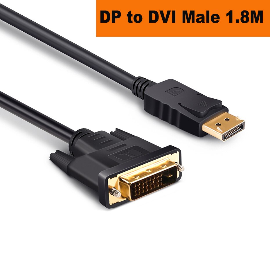 DP Display-port vers DVI, adaptateur DP vers DVI, convertisseur de câble, entrée vers DVI, sortie DP vers DVI-D pour HP Dell: DP to DVI male 1.8M