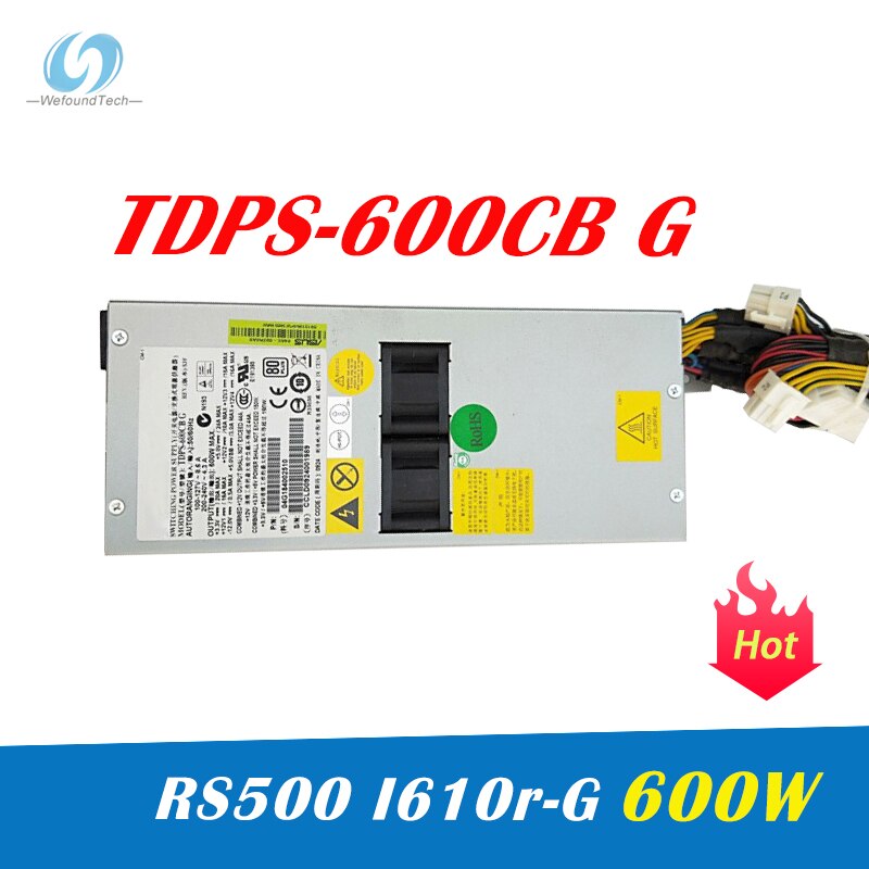 Server Voeding Voor RS500 I610r-G TDPS-600CB G 600W Volledig Getest,
