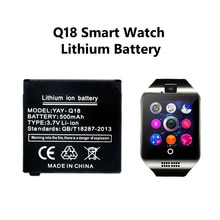 Voor Q18 Smart Horloge Batterij Smartwatch Klok Spare Oplaadbare Li-Ion Polymeer Batterij 3.7V 500 Mah Batterij Polshorloge Batterij