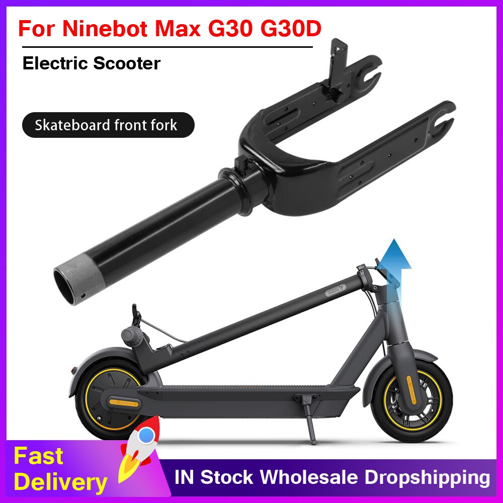 Elektrische Rolle Vorderen Rad Halterung für Ninebot MAX G30 Rolle Skateboard Zubehör Ersatz Teile Gabel