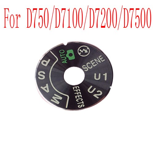 1-10pcs For nikon D750 D7100 D7200 D7500 mode dial pad turntable patch, tag plate nameplate Camera repair parts: 1pcs