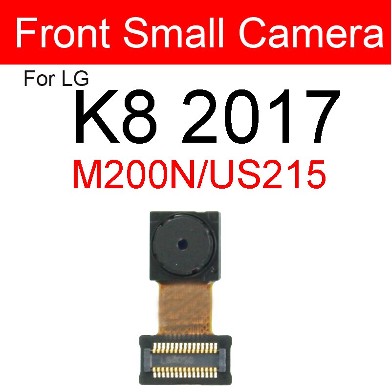 Voorkant & Achter Back Camera Module Voor Lg K7 K8 K10 K8 M200N US215 K10 M250 Kleine + Belangrijkste Grote Camera Reparatie Onderdelen: K8 2017 Front