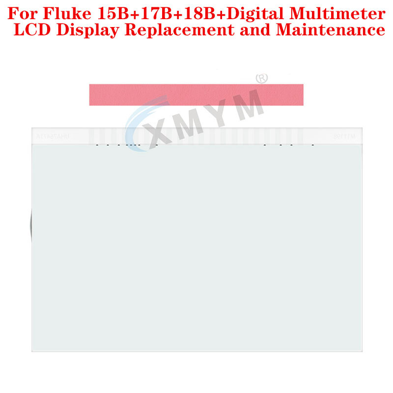 For Fluke 15B+17B+18B+Digital Multimeter LCD Display Replacement and Maintenance