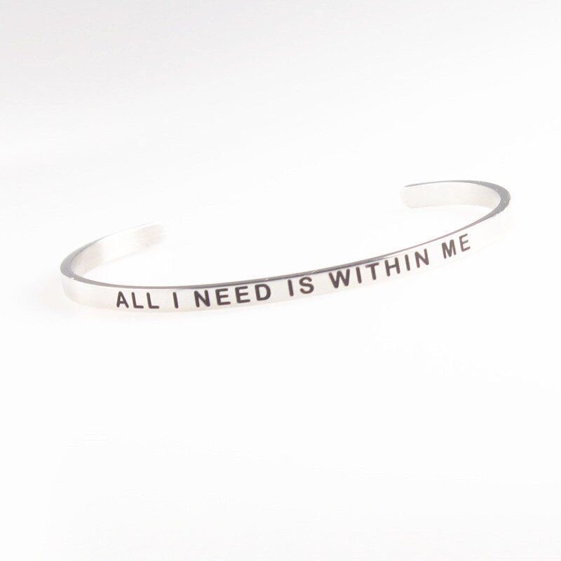 LOVE YOURSELF Stainless Steel Bracelets Bangles Engraved Open Cuff Mantra Bracelet Positive Inspirational Quotes Jewelry: ALL I NEED IS WITHIN