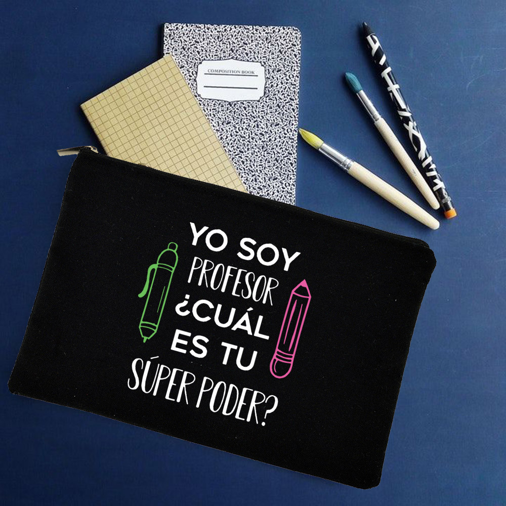 Yo Soy Profesor Cual Es Tu Superpoder Spaans Make Tassen Leraar Canvas Potlood Opslag Pouch Reizen Toiletartikelen Organizer: W01328-TBBK-D