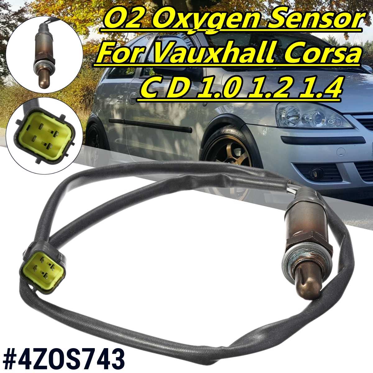 4 Wire Front Rear O2 Oxygen Sensor For Vauxhall Corsa C D 1.0 1.2 1.4