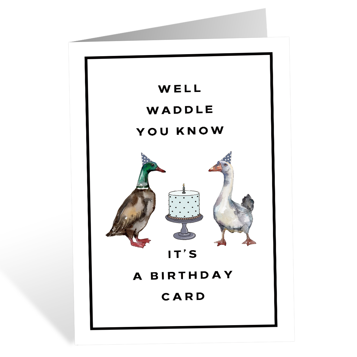 1 Set Funny Duck Birthday Card For Him Her,Well Waddle You Know It's A Birthday Card, Happy Birthday Greeting Card with Envelope