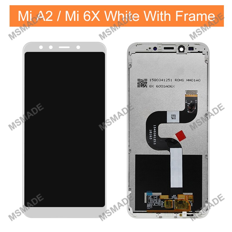 5.99“ For XiaoMi Mi A2 DIsplay MIA2 LCD Display Screen Digiziter Replacement Parts For XiaoMi MI 6X LCD: White with Frame