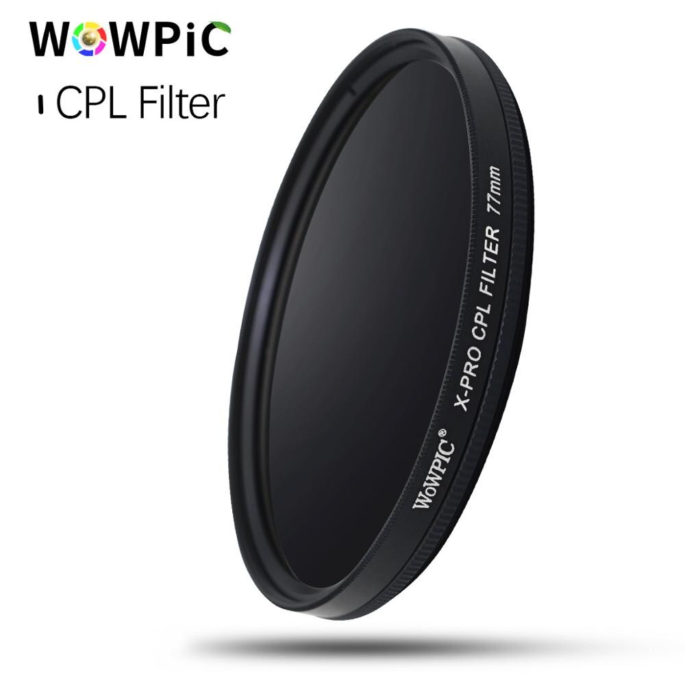 WOWPIC CPL Filter eine Polarisierende Filter 49mm/52mm/55mm/ 58/62/ 67/72/ 77/ 82mm kamera Für Kanon Nikon DSLR Kamera Objektiv PK ZOMEI
