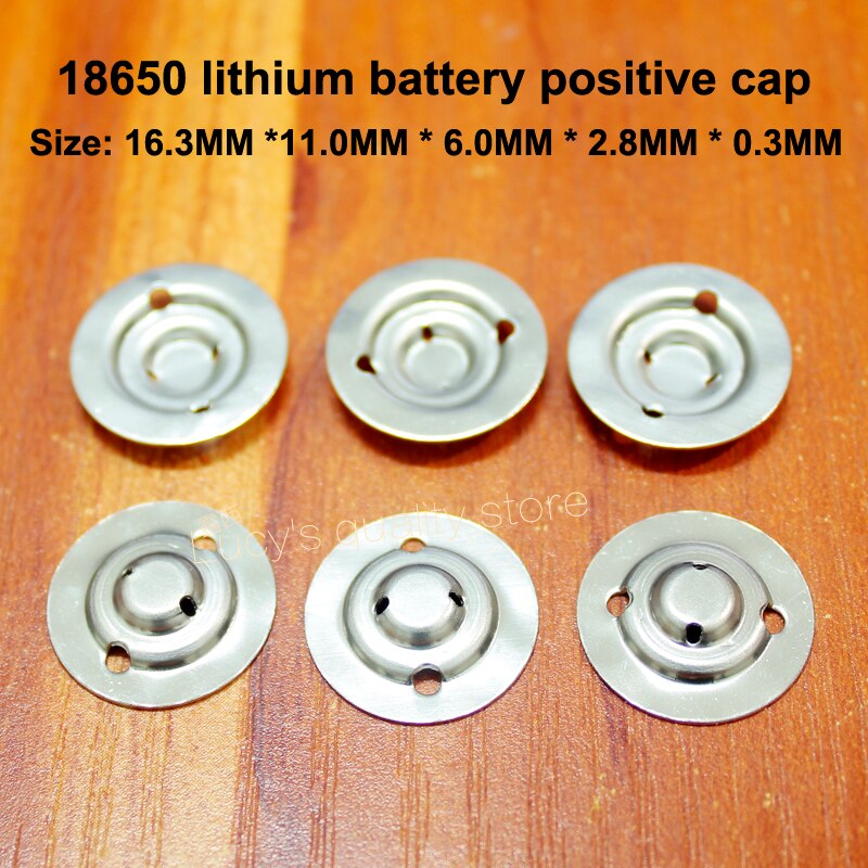 Embout pour batterie au lithium 100 | 18650 pièces par lot, capuchon peut être soudé par tache, pôle positif en acier inoxydable, accessoires de batterie négative: 16.3-11.0-6.0MM