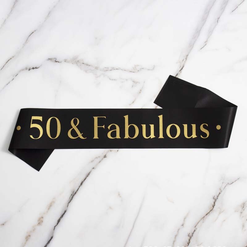 50 and Fabulous Sash Happy 50th Birthday Satin Sash 50th Birthday for Men Women Party Favor Parties Supplies Decoration: black
