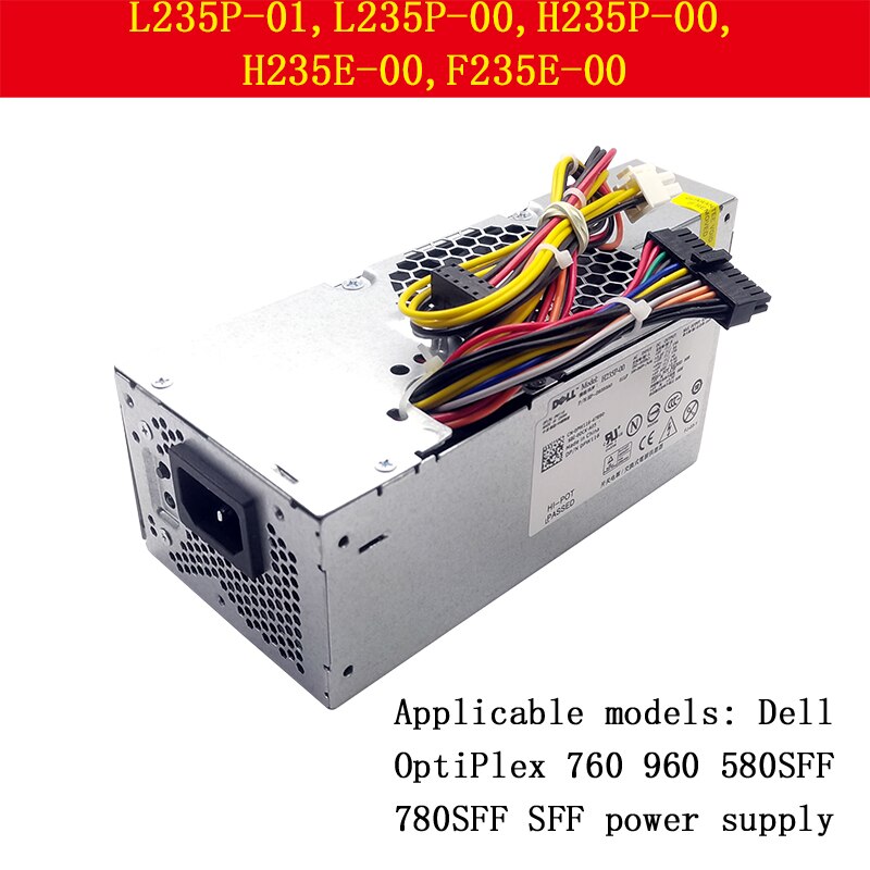 Original Dell OptiPlex 760 960 580SFF 780SFF SFF Power Supply L235P-01, L235P-00, H235P-00, H235E-00, F235E-00 Power Supply