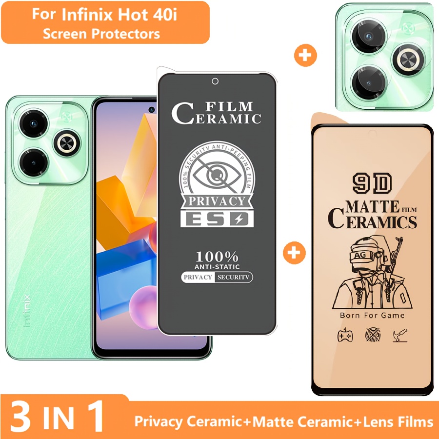3 in 1 for Infinix 40 / 40Pro Screen Protector 40i Tempered Glass Privacy Film + Soft Ceramic Matte Film +Lens Films