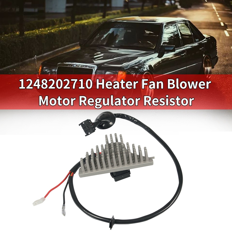 1248202710 Car Heater Fan Blower Motor Regulator Resistor For MERCEDES W124 S124 C124 2.0-6.0L TD 1984-1998