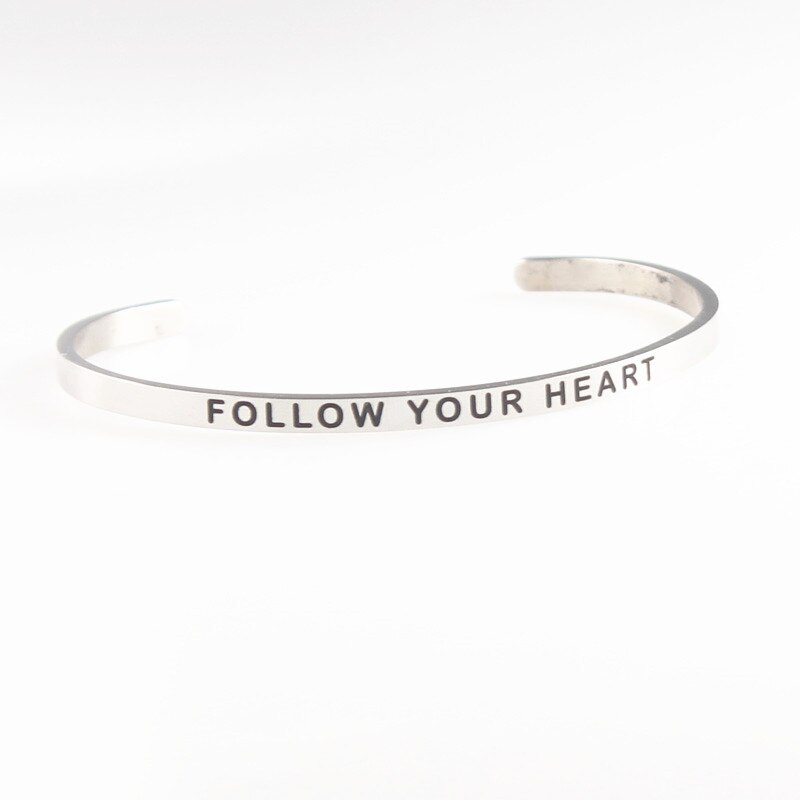 LOVE YOURSELF Stainless Steel Bracelets Bangles Engraved Open Cuff Mantra Bracelet Positive Inspirational Quotes Jewelry: FOLLOW YOUR HEART