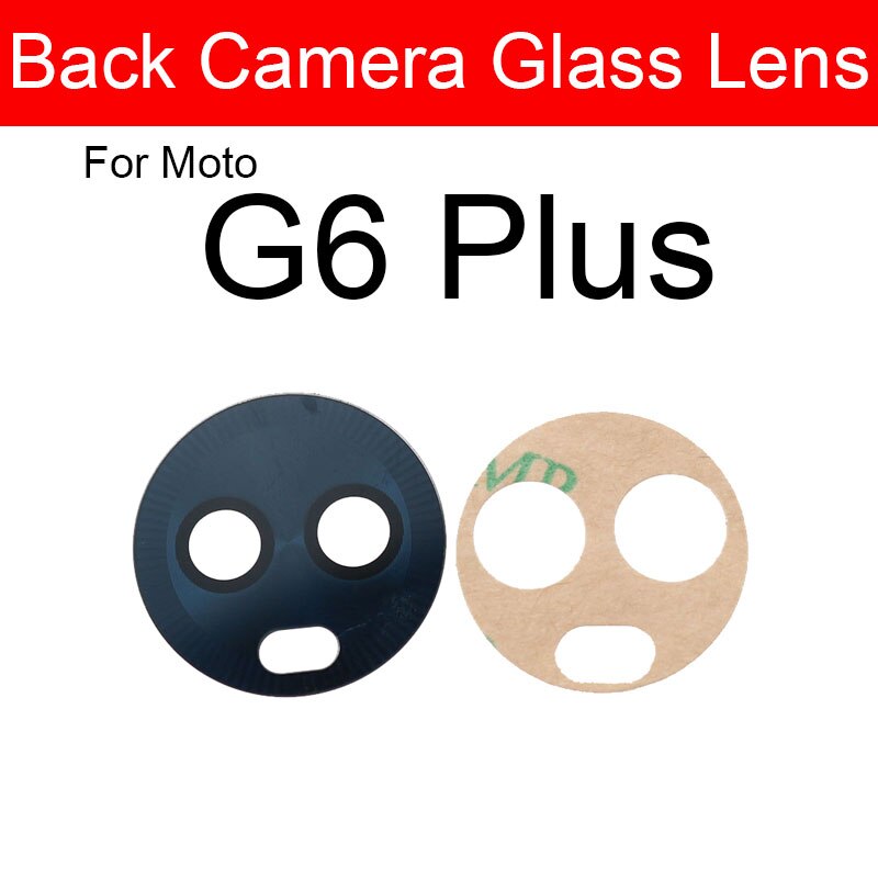 Back Camera Glass Lens For Motorola Moto G4 G5 G5s G6 G7 Plus Play Power Rear Main Camera Glass Lens with Adhesive Sticker: G6 Plus