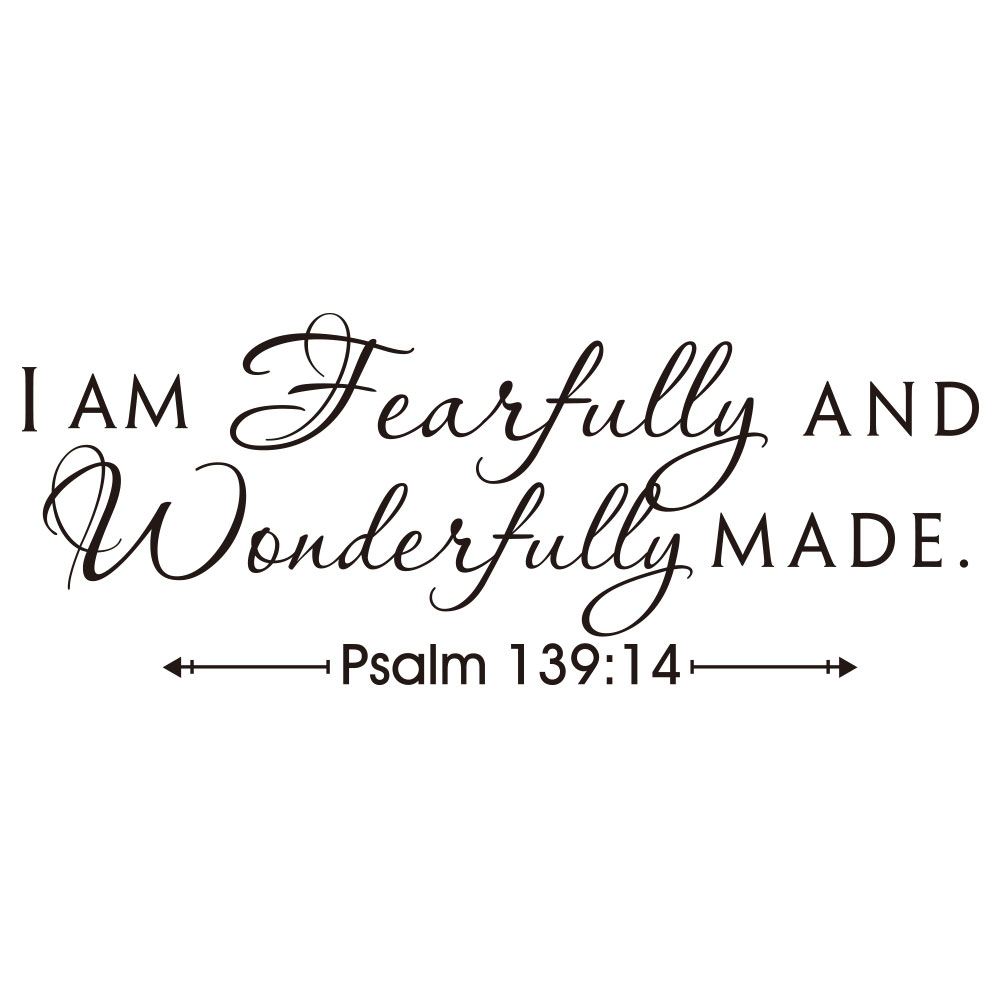 Psalm 139:14 i am fearfully and wonderfully made art apothegm home decal wall sticker Removable