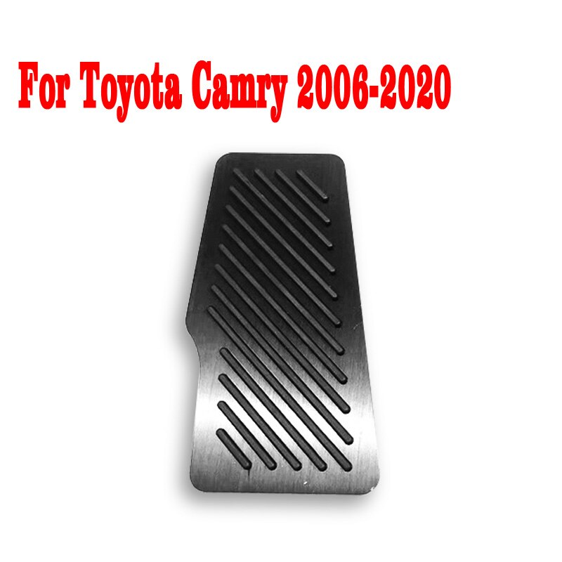 Auto Gaspedaal Gas Rem Voetsteun Pedalen Non Slip Pad Cover Case At Voor Toyota Camry 2006 Accessoires: Footrest Black 1pcs