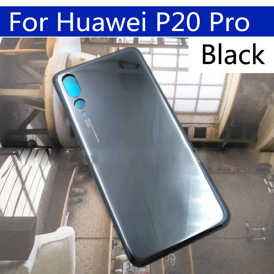 For Huawei P20 Pro Back Glass Battery Cover Rear Door Housing Cover Case For P20Pro CLT-L04 L09 T-L09C AL00 AL01 Chassis Shell