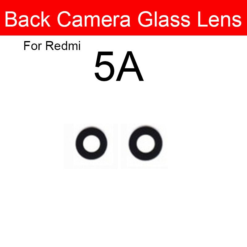 Bagside kamera glas linse + selvklæbende mærkat til xiaomi redmi 1s 2 2a 3s 3x 4x 4a 5 5a 6 6a 7 7a 8a 8 9 plus pro kamera linse glas: Til redmi 5a