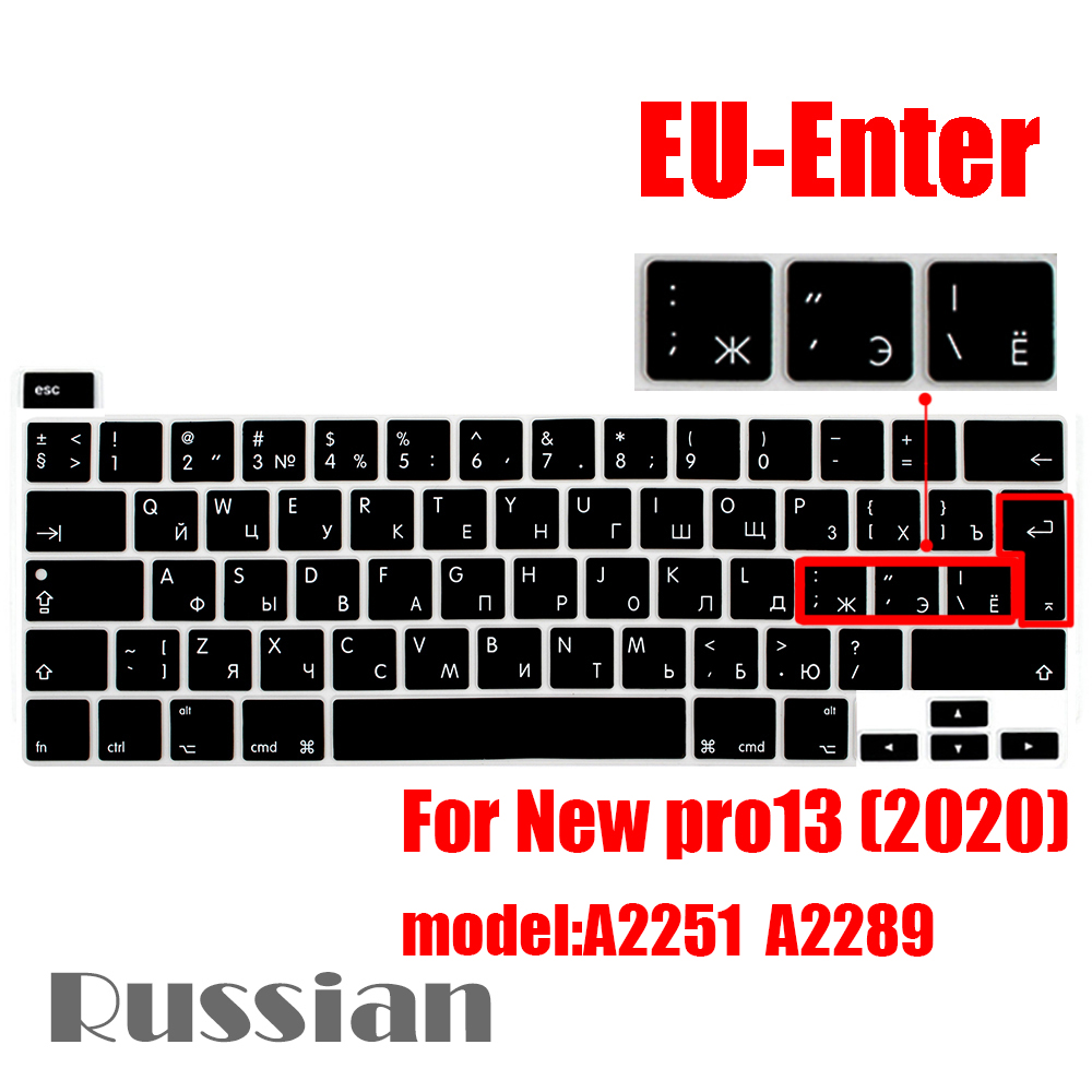 Dla macbook pro13 2020 pokrywa klawiatury Laptop folia ochronna 13 cali A2289 A2251 pokrywa klawiatury silikonowej rosyjski francuski hiszpański: EU-Enter Russian