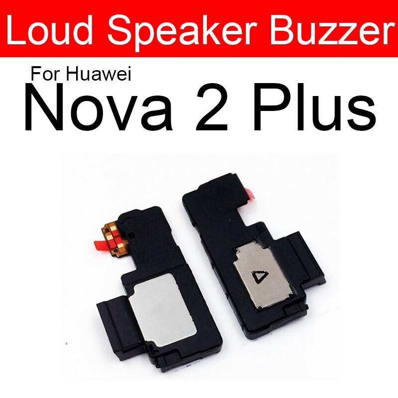 Louder Luidspreker Ringer Voor Huawei Nova 2 2i 2Plus 2S 3 3e 3i 4 4e 5 5i 5Pro lite Lound Sound Luidspreker Buzzer Vervanging: nova 2plus
