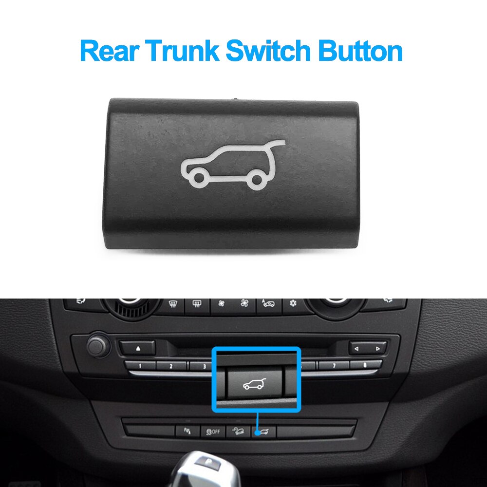 Car Dashboard Keys Rear Cover Trunk Switch Start Stop Button Venlitation Ac Buttons For BMW X5 X6 E70 E71: Rear Trunk Button