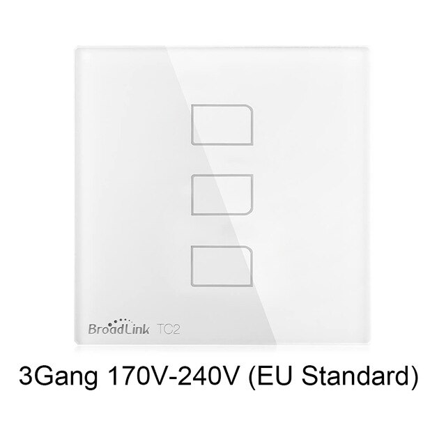 Broadlink TC2 1/2/3Gang Eu Standaard Lichtschakelaar Modern Wit Touch Panel Wifi Draadloze Smart controle Via Rm Pro/RM4 Pro: EU Standard 3gang