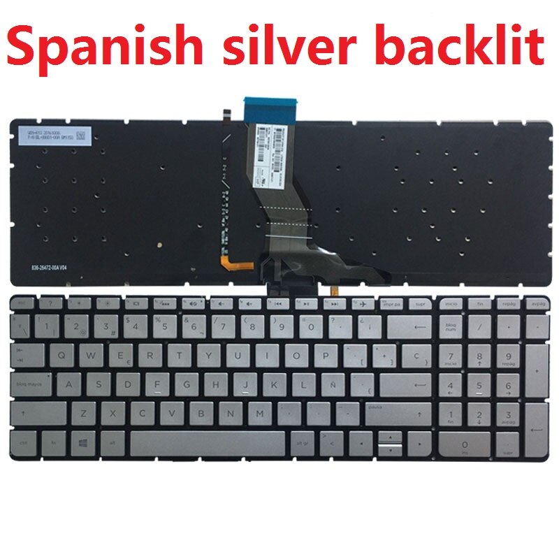 Clavier d&#39;ordinateur portable US/UK/LA/SP/FR pour HP Pavilion 15-AK 15-BC 15z-ab 17-U 17T-U 17-ab 17-G 17-W TPN-Q174 TPN-Q172 15-AR: SP silver backlit
