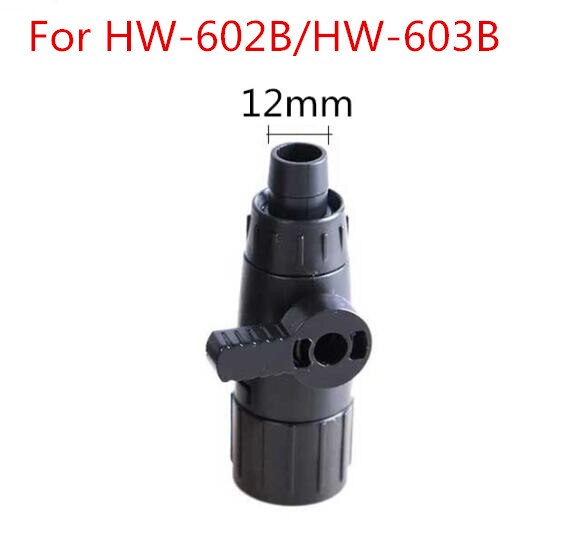 SUNSUN HW-602B/HW-603B Parts Aquarium External Canister Filter Replacement Accessories Input Output For Aquarium filter bucket: 12mm 602B 603B