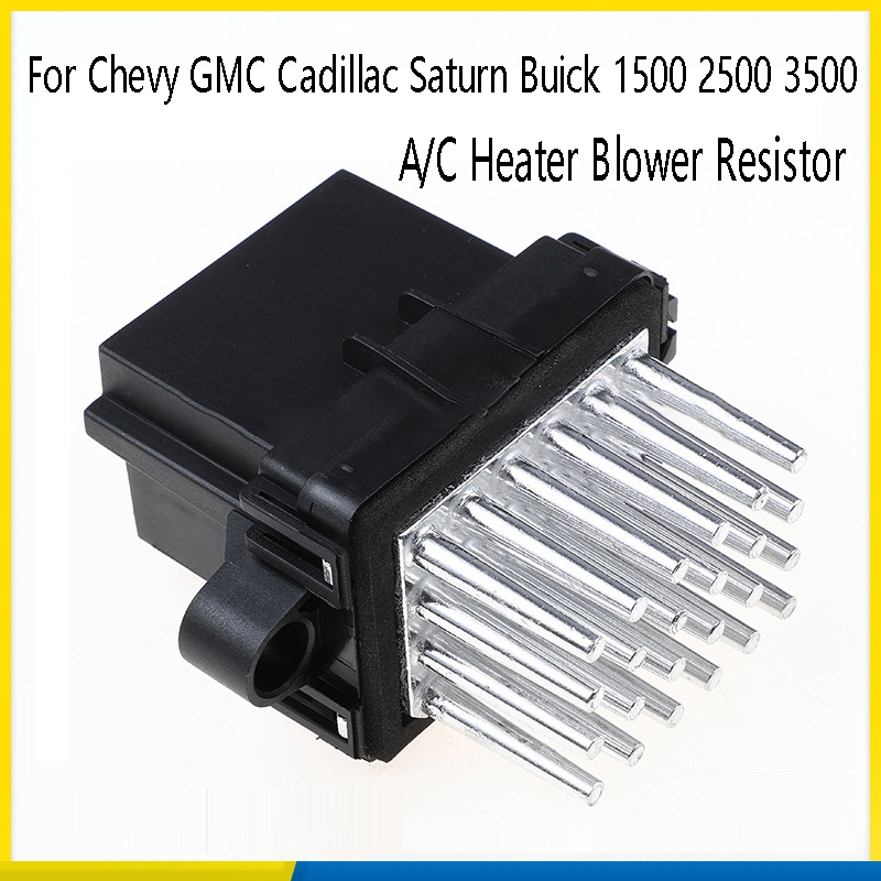 A/C Heater Blower Motor Module Resistor 13503201 15141283 for Chevy GMC Cadillac Saturn Buick 1500 2500 3500: Default Title