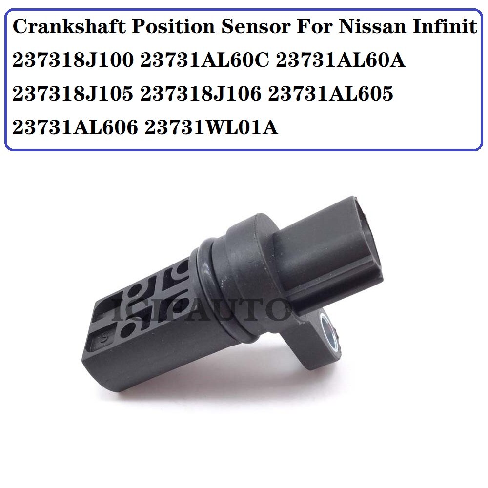 Crankshaft Position Sensor For Nissan Infinit 237318J100 23731AL60C 23731AL60A 237318J105 237318J106 23731AL605 23731AL606
