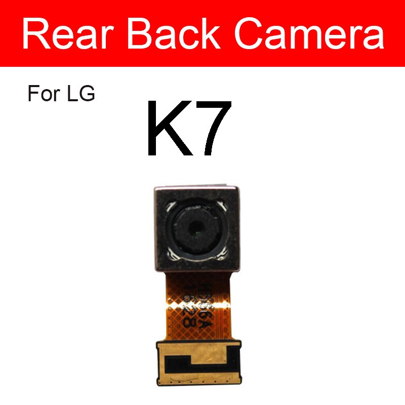 Voorkant & Achter Back Camera Module Voor Lg K7 K8 K10 K8 M200N US215 K10 M250 Kleine + Belangrijkste Grote Camera Reparatie Onderdelen: K7 Back