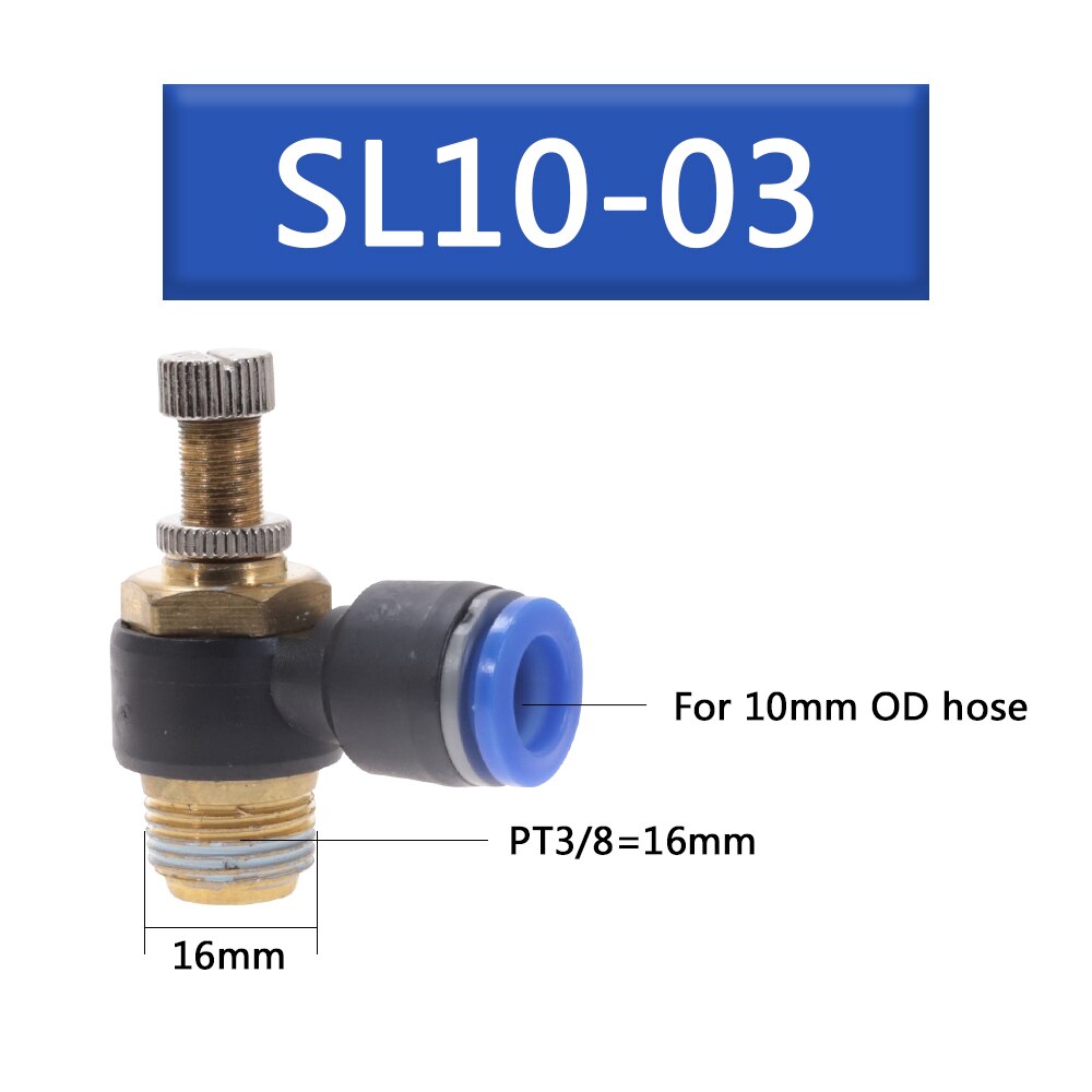 SL 4 6 8 10 12mm Fast connection Pneumatic Fitting M5" 1/8" 1/4" 3/8" 1/2 air speed Regulating valve throttle valve: SL10-03