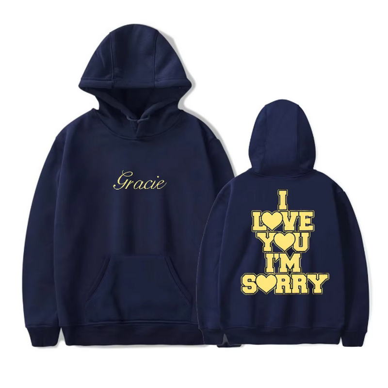 Gracie Abrams I Love You I'm Sorry Hoodie Sweatshirt Unisex Long Sleeve Pullover Clothes hoodies promo sweatshirt