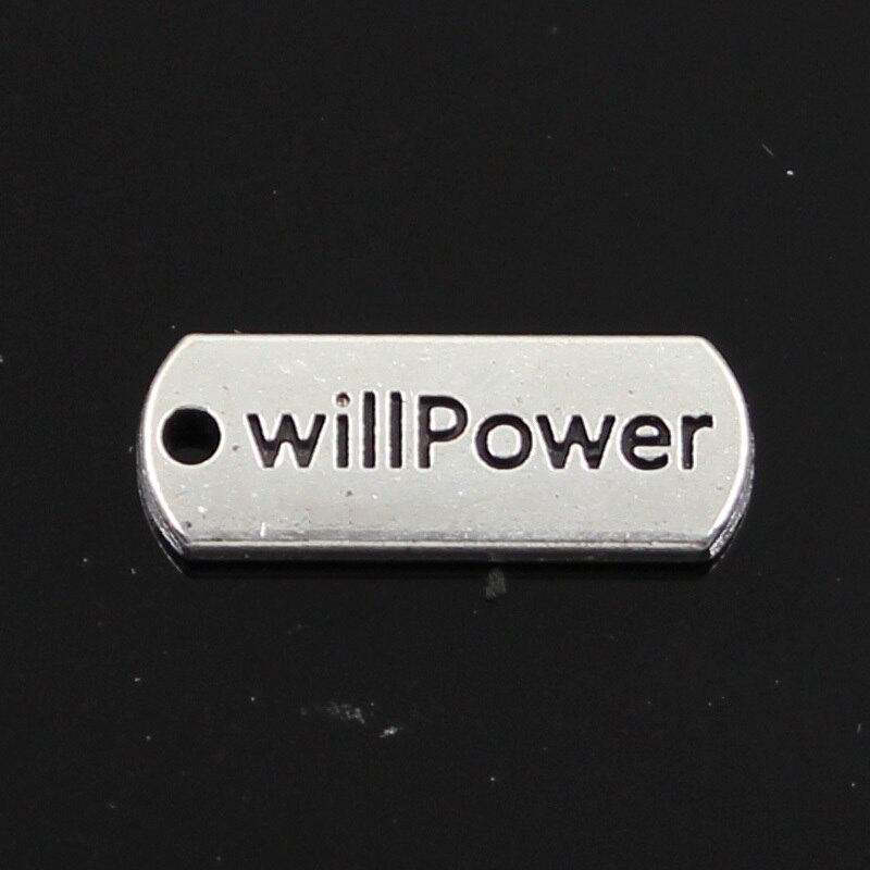 10 stücke Charms für immer glauben hoffen brave liebe gesegnet glauben traum fearless familie 21x8mm Tibetischen Silber DIY antike Anhänger: willPower