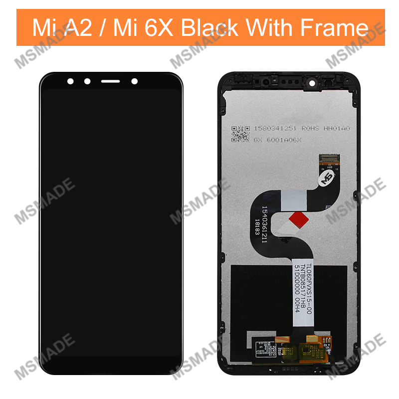 5.99“ For XiaoMi Mi A2 DIsplay MIA2 LCD Display Screen Digiziter Replacement Parts For XiaoMi MI 6X LCD: Black with Frame