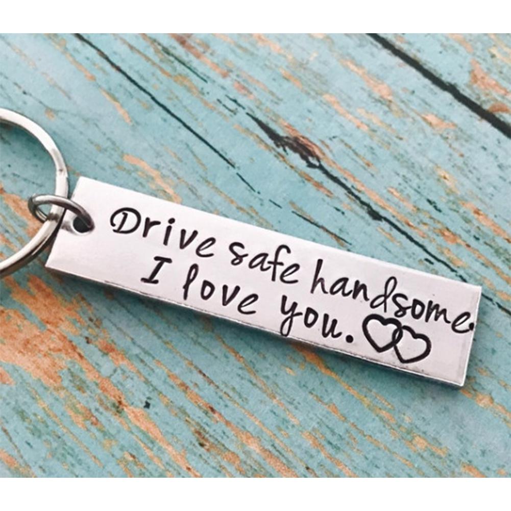 Stainless Steel Keyring Keychain – 'Drive Safe Handsome I Love You' Italics Engraved, For Husband Boyfriend