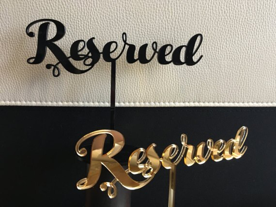 Reserved Table Sign Reserved Seating Reserved Sign for Weddings Freestanding Acrylic Reserved Gold Wedding Sign Reception Custom