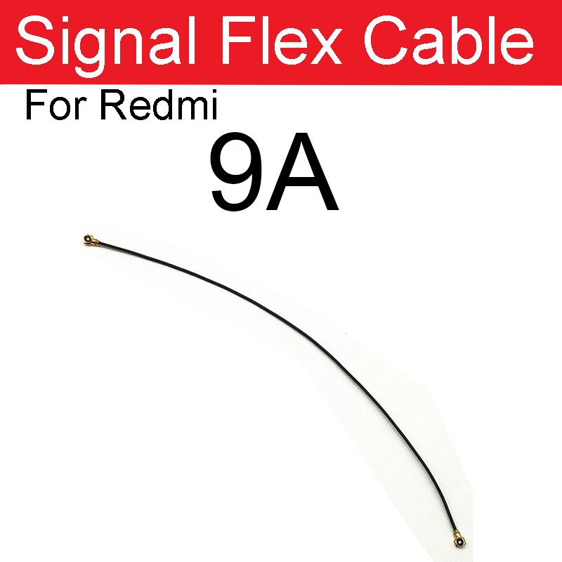 Wifi Signal Antenna Flex Cable For Xiaomi Redmi Note 8 Note8Pro 10X 9 9A 8 8A 7 7A 4G 5G Signal Wifi Connector Flex Ribbon Parts: Redmi 9A