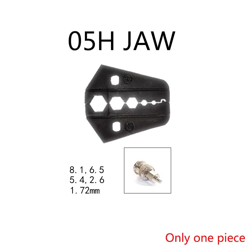 Crimping pliers jaws HS-03BC / 30J / 40J / 10A / 10WF / 35WF / 103 / 256N / 06WF2C / 05H for Crimping Terminals: 05H