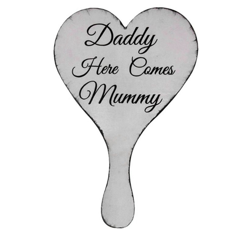 Daddy Here Comes Mummy Wooden Wedding Hand Held Sign Plaque