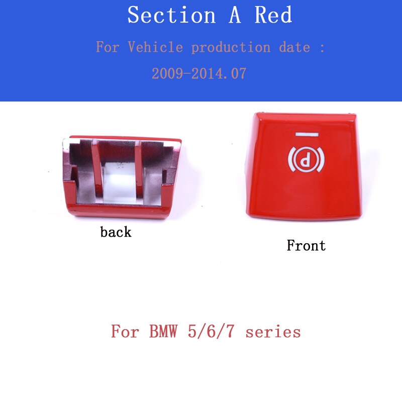 Elektronisk håndbremse p knap auto panel plast sort hætte switch til bmw 5/7/x3/x4/x5/x6 serie  f02/f06/f10/f18/f25/f26/f15/f16: Sektion a rød