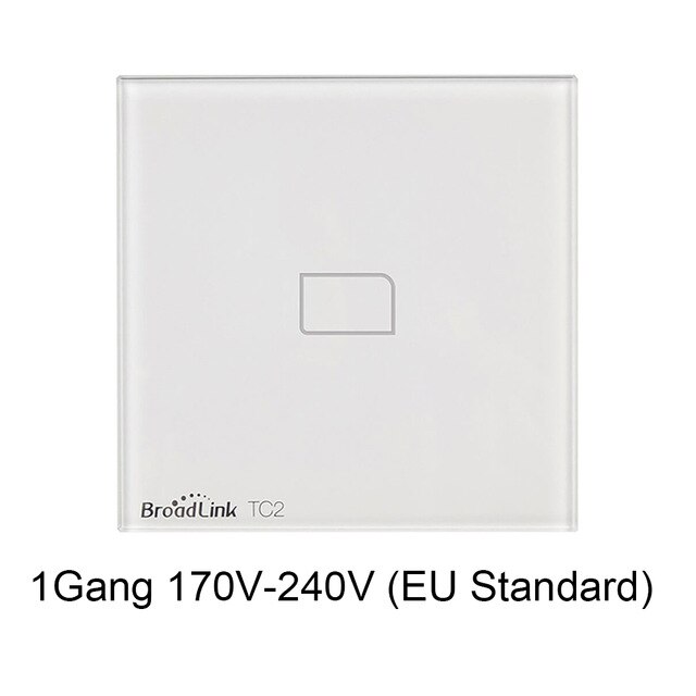 Broadlink TC2 1/2/3Gang Eu Standaard Lichtschakelaar Modern Wit Touch Panel Wifi Draadloze Smart controle Via Rm Pro/RM4 Pro: EU Standard 1gang