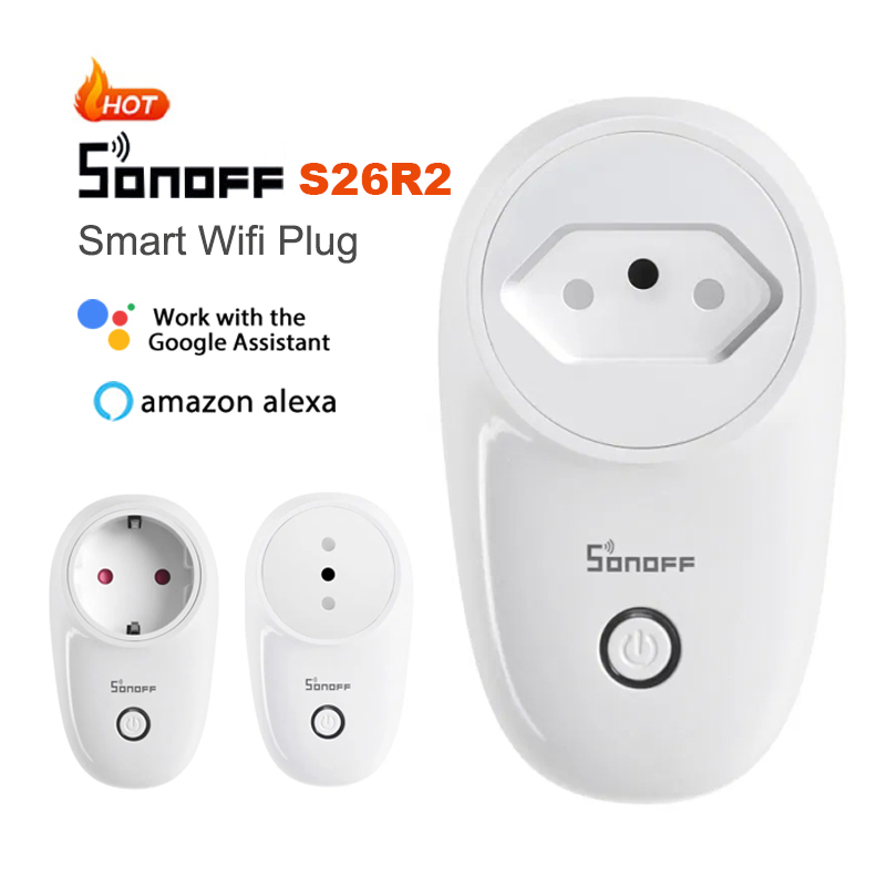 SONOFF S26R2 S26 R2 16A Wifi Smart DE FR BR Brazil Plug Timer Power Mornitoring Automation Modules Work with Alexa Google Home