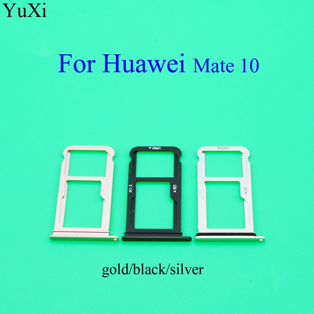 YuXi tout neuf pour Huawei Mate 10 Mate10 Pro double/simple plateau de carte SIM Slot titulaire lecteur adaptateur pièces de rechange