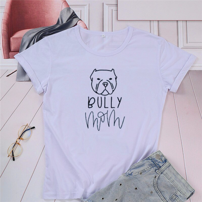 Camiseta de manga corta con cuello redondo para mujer, camisa UNISEX con estampado de Bully dog mom, 100% algodón, Harajuku,